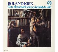 Roland Kirk Now Please Don't You Cry, Beautiful Edith (Vinyl LP) 12" Album