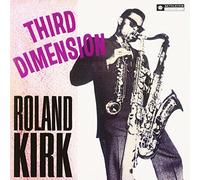 ROLAND KIRK - Third Dimension [Limited]