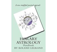 Roland Legrand Horary Astrology (Tascabile)