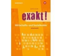 Roland Lötzeric exakt Wirtschafts- und Sozialkunde: Arbeitsheft (ex (Tascabile)