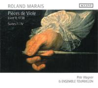 Roland Marais Roland Marais: Pieces De Viole, Livre II, 1738: Suites I - IV (CD)
