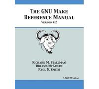 Roland McGrath Richard M Stallman Paul D Smi GNU Make Reference Manu (Tascabile)