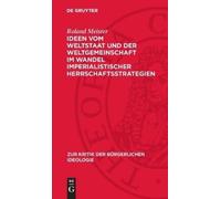 Roland Meister Ideen Vom Weltstaat Und Der Weltgemeinschaft I (Copertina rigida)