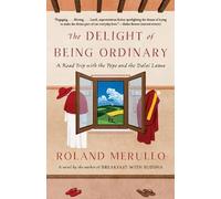 Roland Merullo Delight of Being Ordinary (Tascabile)
