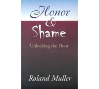Roland Muller Honor and Shame (Tascabile)