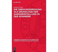 Roland Nestler Die Drehungsmessung ALS Grundlage Der Garnhers (Copertina rigida)