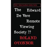 Roland O'Connor The Edward De Vere Remote Viewing Society (Tascabile)