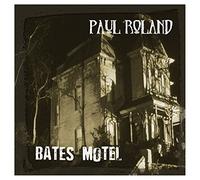 Roland Paul - Bates Motel