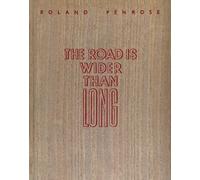 Roland Penrose The Road is Wider Than Long (Copertina rigida)