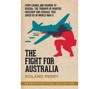 Roland Perry The Fight for Australia (Tascabile) Hachette Military Collection