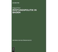 Roland Peter Rüstungspolitik in Baden (Copertina rigida)