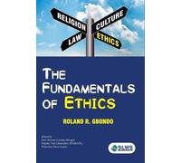 Roland R Gbondo The Fundamentals of Ethics (Tascabile)
