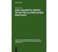 Roland Ris Das Adjektiv reich im mittelalterlichen Deutsch (Copertina rigida)