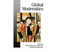Roland Robertson Global Modernities (Tascabile)