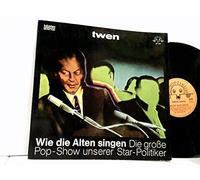 Roland Schneider - Wie Die Alten Singen - Die Große Pop-Show Unserer Star-Politiker