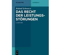 Roland Schwarze Das Recht der Leistungsstörungen (Copertina rigida)