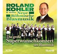 Roland&Seine Neue Böhmische Blasmusik Das Große Superwunschkonzert der Bla (CD)