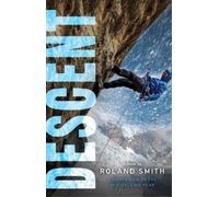 Roland Smith Descent (Tascabile) Peak Marcello Adventure
