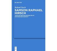Roland Tasch Samson Raphael Hirsch (Copertina rigida) Studia Judaica