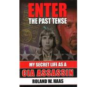 Roland W. Haas Enter the Past Tense (Tascabile)