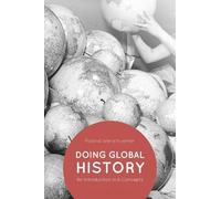 Roland Wenzlhuemer Doing Global History (Tascabile)