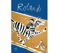 Rolando. Ediz. illustrata