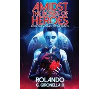 Rolando G Gironella Legacy of the Broken (Tascabile) Amidst the Bones of Heroes