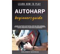 Rolando Newman Newman Rolando ROLA Learn How to Play Autoharp Begin (Tascabile)