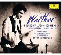 Rolando Villazon( Tenore), Sophie Koch( Mezzo Soprano), Pappano( Direttore) - Werther