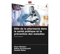 Rôle de la pharmacie dans la santé publique et la prévention des maladies: Santé publique