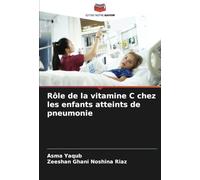 Rôle de la vitamine C chez les enfants atteints de pneumonie