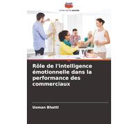 Rôle de l'intelligence émotionnelle dans la performance des commerciaux