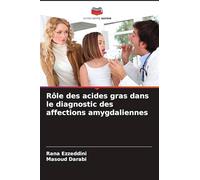 Rôle des acides gras dans le diagnostic des affections amygdaliennes