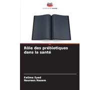 Rôle des prébiotiques dans la santé
