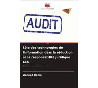 Rôle des technologies de l'information dans la réduction de la responsabilité juridique Gab: De la profession d'auditeur en Irak