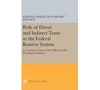 Role of Direct and Indirect Taxes in the Federal Reserve Syst (Copertina rigida)