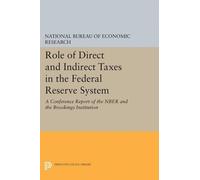 Role of Direct and Indirect Taxes in the Federal Reserve System (Tascabile)