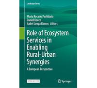 Role of Ecosystem Services in Enabling Rural-urban Synergies: A European Perspective: 20