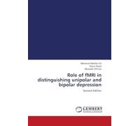 Role of fMRI in distinguishing unipolar and bipolar depression: Second Edition