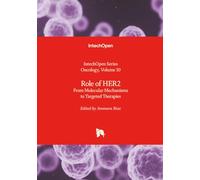 Role of HER2 - From Molecular Mechanisms to Targeted Therapies