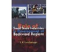 Role Of Small Scale Industries In Development Of Backward Regions
