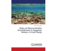 Roles of Macro-benthic Invertebrates in Egyptian Waters: A Case Study