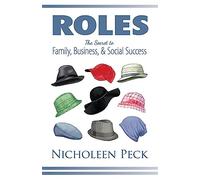 Roles: The Secret to Family, Business, and Social Success