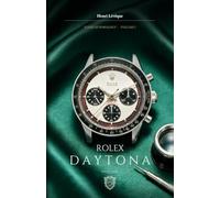 Rolex Daytona: Speed, Desire, and the World's Most Wanted Watch