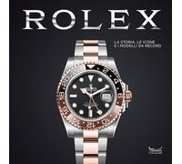 Libri Rolex. La Storia, Le Icone E I Modelli Da Record. Ediz. A Colori