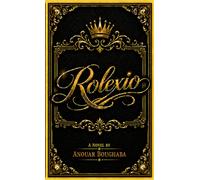 Rolexio: A Psychological Thriller of Power, Status and, Deception. A Dark Story of Wealth, Identiy, and Social Masks.