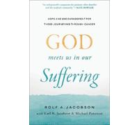Rolf A. Jacobson God Meets Us in Our Suffering (Tascabile)