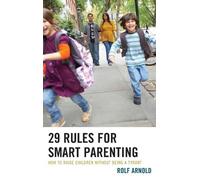 Rolf Arnold 29 Rules for Smart Parenting (Copertina rigida)