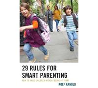 Rolf Arnold 29 Rules for Smart Parenting (Tascabile)