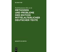 Rolf Bergmann Methoden und Probleme der Edition mittelalterli (Copertina rigida)